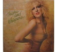 BETTE MIDLER - THIGHS & WHISPERS LP USA ISSUE [14462]