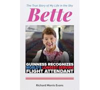 Bette: The True Story of My Life in the Sky