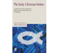 The Early Christian Fathers: A Selection from the Writings of the Fathers from St. Clement of Rome to St. Athanasius (Oxford Paperbacks)