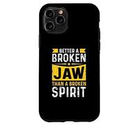 Better a broken jaw than a broken spirit - Broken Jaw Case for iPhone 11 Pro