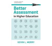 Better Assessment in Higher Education: A Universal Design for Learning Approach