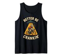Better Be Crankin' Funny Cycling UFO Abduction Bike Humor Tank Top
