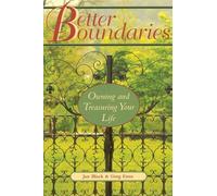 Better Boundaries: Owning and Treasuring Your Life