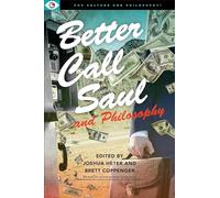 Better Call Saul and Philosophy: I Think Therefore I Scam: 8 (Pop Culture and Philosophy, 8)