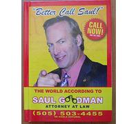 Better Call Saul: The World According to Saul Goodman, Attorney At Law