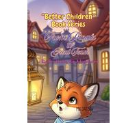 "Better Children" Book Series. From Rivals to Great Team: Big Brother, Big Adventures