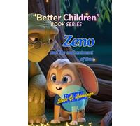 "Better Children" Book Series: Zeno and the enchantment of time