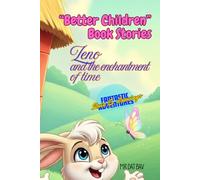 "Better Children" Book Series: Zeno and the enchantment of time