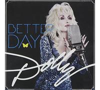 Better Day By Dolly Parton (2011-06-28)
