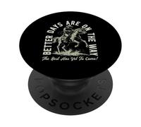 Better Days Are On The Way Christian Cowboy Religion Faith PopSockets Adhesive PopGrip