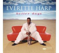 Better Days By Everette Harp (1998-11-02)