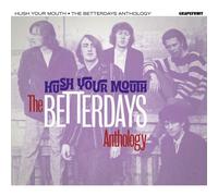 Better Days Hush Your Mouth - the Betterdays Anthology Double CD NEW