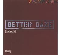 Better Daze - First Flight Ep [VINYL]