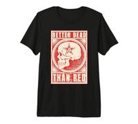 Better Dead Than Red - Anti Communism Design Premium T-Shirt