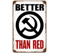 Better Dead Than Red Metal Tin Sign for Wall Decor Iron Door Accessories Poster Gifts 8x12 Inch