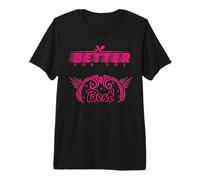 Better for You Best, Tshirt Motivational Positive Premium T-Shirt