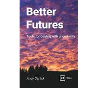 Better Futures: Tools for dealing with uncertainty