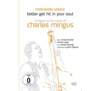 Better Get Hit In Your Soul - A Tribute To The Music Of Charles Mingus [DVD] [2012]