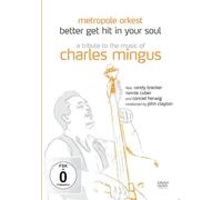 Better Get Hit In Your Soul - A Tribute To The Music Of Charles Mingus [DVD] [2012]