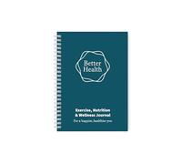 Better Health - Exercise, Nutrition & Wellness Journal - Stay healthy with our handy, simple tracking charts - A5 size with 104 undated pages - For A Happier, Healthier Life (Teal)