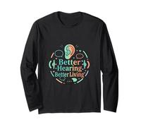 Better Hearing Living Awareness Design Long Sleeve T-Shirt