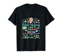Better Hearing Speech Support 2026 T-Shirt