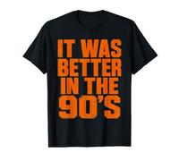 Better in The 90s Retro Nostalgia Value Graphic T-Shirt