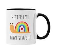 Better Late Than Straight Mug Rainbow Funny LGBTQ Pride Gift for Him or Her (Black)