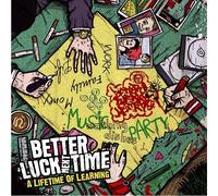 Better Luck Next Time A Lifetime of Learning (CD) Album