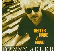 Better Make a Move by Adler, Danny (2000-02-08)
