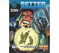 Better Mousetrap 3e Deluxe (Mutants & Masterminds 3e)