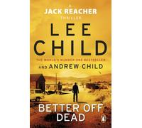 Better Off Dead : (Jack Reacher 26)