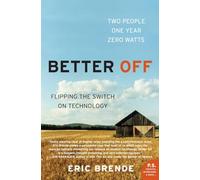 Better Off: Flipping the Switch on Technology (P.S.)|P.S.