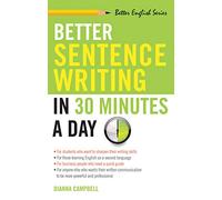 Better Sentence Writing in 30 Minutes a Day (Better English Series): 1