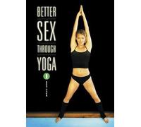 Better Sex Through Yoga Beginner Vol 1 [DVD] [Region 1] [US Import] [NTSC]
