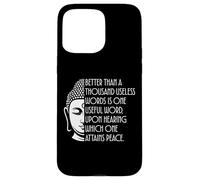 Better Than A Thousand Words One Useful Word Peace Quote Case for iPhone 15 Pro Max