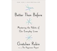 Better Than Before by Gretchen Rubin (2015-11-24)