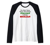 Better Than Being Italian is Being Sicilian Funny Raglan Baseball Tee