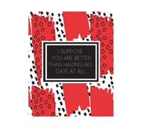 Better Than No Date At All Men's T-Shirt - White - M - White