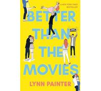 Better Than the Movies by Lynn Painter (2022, Trade Paperback)