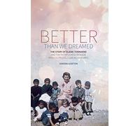 Better Than We Dreamed: The Story of Elaine Townsend (Biography)
