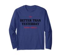 Better Than Yesterday You Against Yourself Motivation Sport Long Sleeve T-Shirt