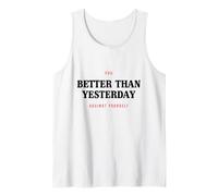 Better Than Yesterday You Against Yourself Motivation Sport Tank Top