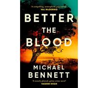 Better the Blood: The past never truly stays buried. Welcome to the dark side of paradise. (Volume 1) (Hana Westerman)