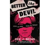 Better The Devil : Queer dark YA thriller from the bestselling author of All That's Left in the World