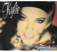 Better The Devil You Know by Kylie Minogue