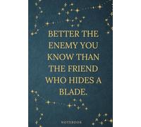 Better the enemy you know than the friend who hides a blade: A Betrayal Quote Journal for Healing, Reflection & Strength, A Deep Writing Notebook for ... | 120 Lined Pages for Self-Healing and Growth