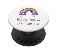Better things are coming Rainbow motivational PopSockets Swappable PopGrip