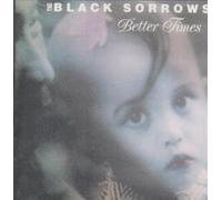 Better Times by The Black Sorrows