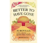 Better To Have Gone